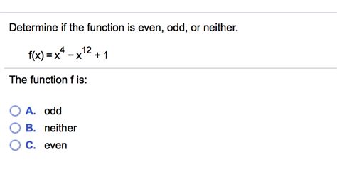 Determine if Odd, Even, or Neither f(x)=x^4.